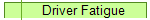 Driver Fatigue